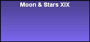 Moon & Stars XIX