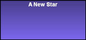 A New Star